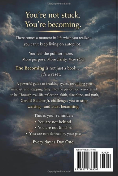 The Becoming: Every Day is Day One
